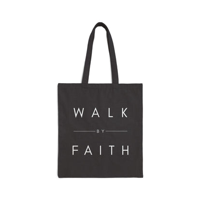 Walk By Faith Cotton Canvas Tote — Minimal Inspirational Scripture Tote