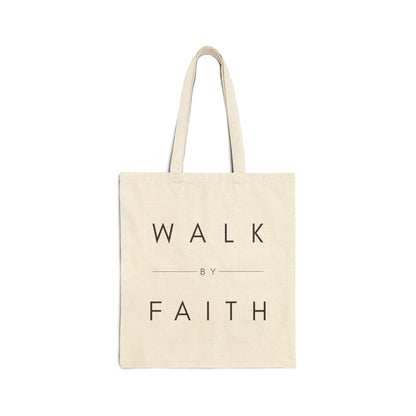 Walk By Faith Cotton Canvas Tote — Minimal Inspirational Scripture Tote