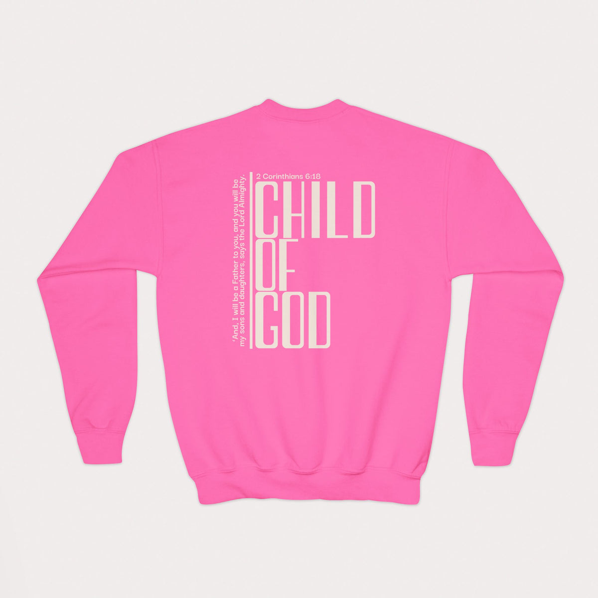 Child of God Kids Christian Sweatshirt | 2 Corinthians 6:18 | Youth Crewneck